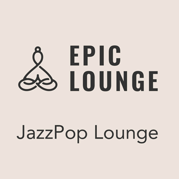 Epic Lounge - JazzPop Lounge