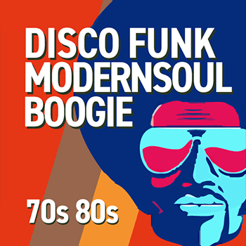 70 80 Disco Funk ModernSoul e Boogie