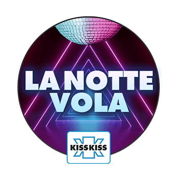 Radio Kiss Kiss La Notte Vola
